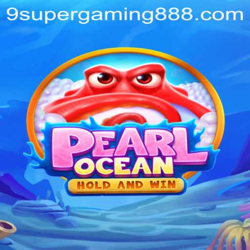 The Enchanting World of PearlOcean: Dive Into Adventure with Supergaming888